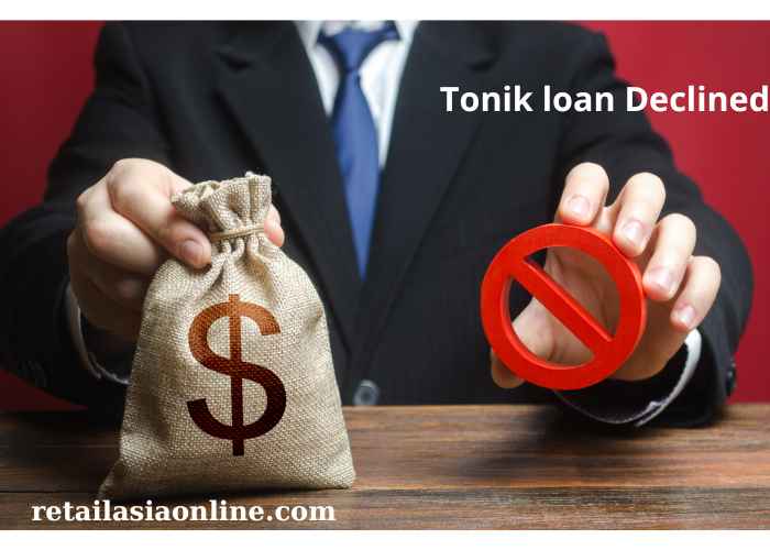 Tonik-loan-Declined