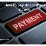 How to pay Unacash via GCash